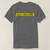 Bridezilla Funny Bride Wedding Bachelorette T-Shirt (Design vorne)
