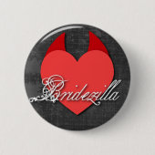Bridezilla Knopf Button (Vorderseite)