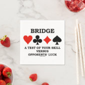 Bridge a test your Skill vs Gegner's Luck Serviette (Beispiel)