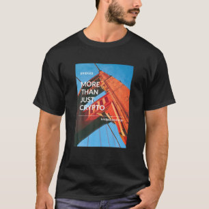 Bridge$ BRG.X Kryptowährung Mehr als nur Cryp T-Shirt