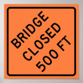 Bridge Closed Highway-Zeichen Poster (Vorne)