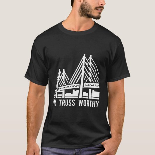 Bridge Engineering Truss Worthy Pun Zivil Engineer T-Shirt (Vorderseite)
