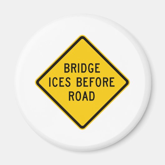 Bridge Ice Warning Highway Magnet (Vorne)