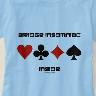 Bridge Insomniac Inside Four Card Anzug T-Shirt