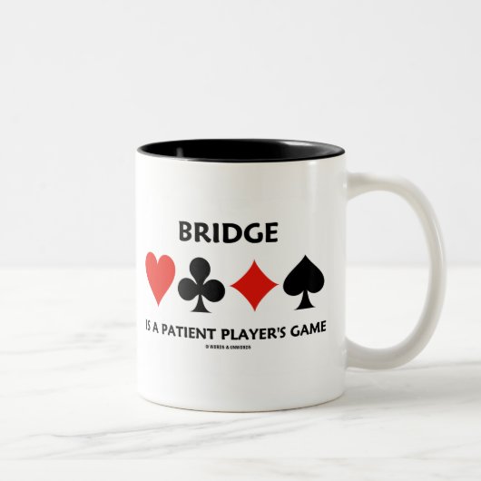 Bridge ist ein Spiel des Patienten (Card Anzugs) Zweifarbige Tasse (Rechts)