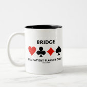 Bridge ist ein Spiel des Patienten (Card Anzugs) Zweifarbige Tasse (Links)