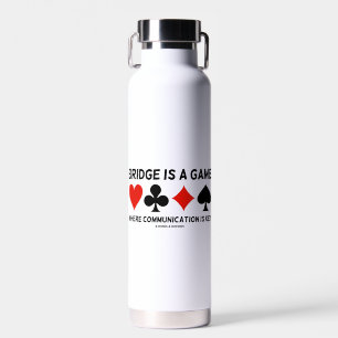 Bridge ist ein Spiel, in dem Kommunikation eine Sc Trinkflasche