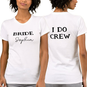 Bridge Junggeselinnen-Abschied I Do Crew Name Whit T-Shirt