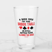 Bridge Player Funny Zitat Bad Day an Bridge Tisch Glas (Vorderseite)