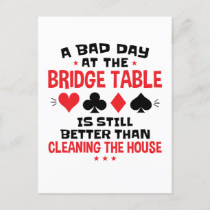 Bridge Player Funny Zitat Bad Day an Bridge Tisch Postkarte