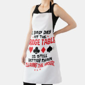 Bridge Player Funny Zitat Bad Day an Bridge Tisch Schürze (InSitu)