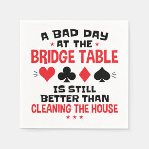 Bridge Player Funny Zitat Bad Day an Bridge Tisch Serviette