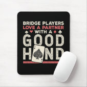 Bridge Player Joke Partner Gute Hand Mousepad (Mit Mouse)