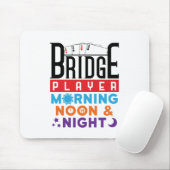 Bridge Player Morning Noon and Night Mousepad (Mit Mouse)