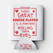 Bridge Player Partner rollt ihre Augen lustig Dosenkühler (Rückseite)