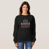 Bridge Queen für Frauen Mama Ehefrau oder Oma Sweatshirt (Vorne ganz)