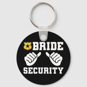 Bridge Security Funny Wedding Bridal Bachelorette Schlüsselanhänger