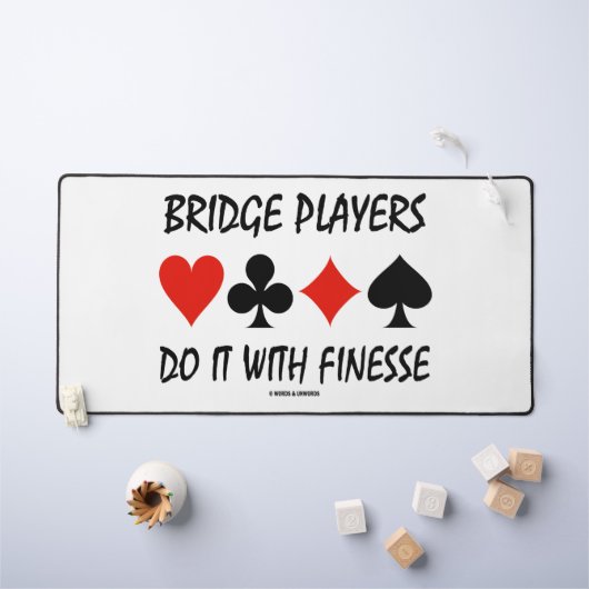 Bridge-Spieler machen das mit Finesse Vier-Karten- Schreibtischunterlage (Kindertisch)