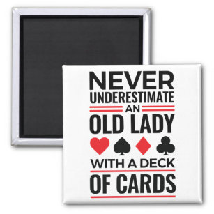 Bridge-Spieler unterschätzen Alte Lady Cards nie Magnet