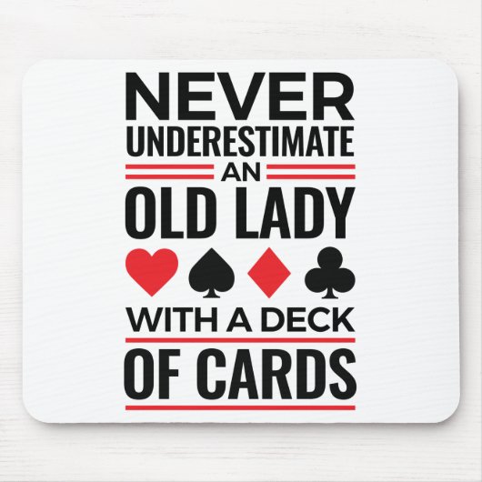 Bridge-Spieler unterschätzen Alte Lady Cards nie Mousepad (Vorne)