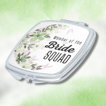 Bridge Squad Compact Mirror Taschenspiegel<br><div class="desc">Ein Blumendesign mit den Worten "Mitglied des Bride Squad" auf einem hübschen Kompaktspiegel macht jedem Mitglied Ihres Brautparty ein großartiges Geschenk!</div>