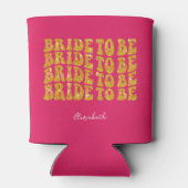 Bridge to be Gold Glitzer Text with name, Pink Dosenkühler (Rückseite)