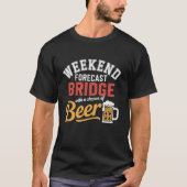 Bridge Weekend Forecast Beer Lover Funny Card Suit T-Shirt (Vorderseite)