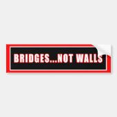 BRIDGES NOT WALLS AUTOAUFKLEBER (Vorne)