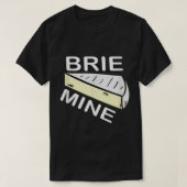 Brie Mine Funny Valentine's Day T-Shirt (Design vorne)