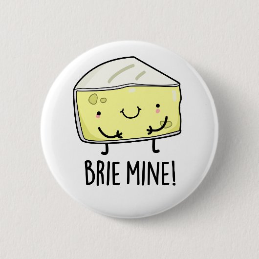 Brie-Mine Lustiger Käse-Wortwitz Button (Vorderseite)