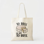 Brie oder nicht Brie Tragetasche (Vorne)