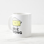 Brie Strong Funny Positive Cheese Pun Kaffeetasse (Vorderseite Links)