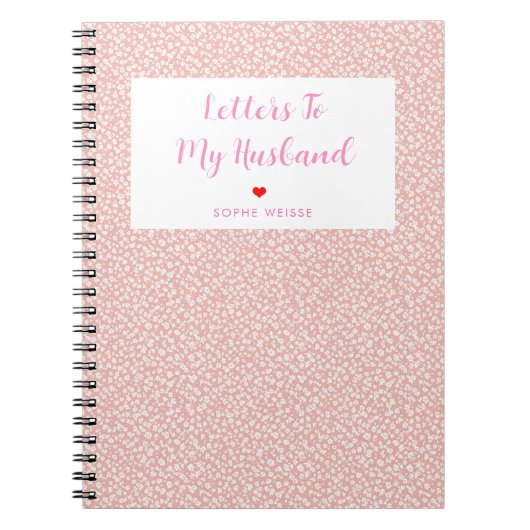 Briefe an meinen Mann Personalisiert Hübsch rosa Notizblock (Vorderseite)