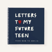 Briefe an meinen zukünftigen Teen - Personalisiert Notizblock (Vorderseite)
