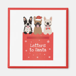 Briefe an Santa French Bulldogs Magnet