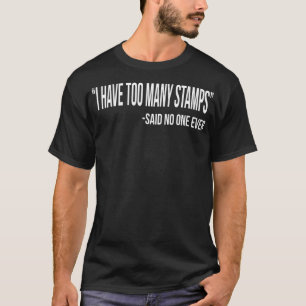 Briefmarke sammelt Sammlergeschenk Funny Men Women T-Shirt