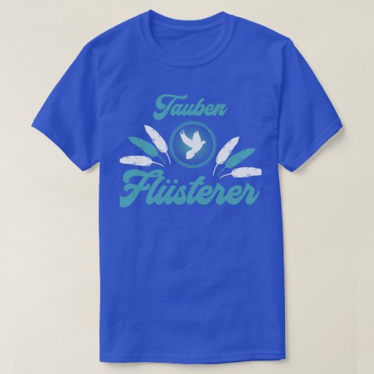 Brieftauben design Tauben Flsterer Taubenzchter pr T-Shirt (Design vorne)