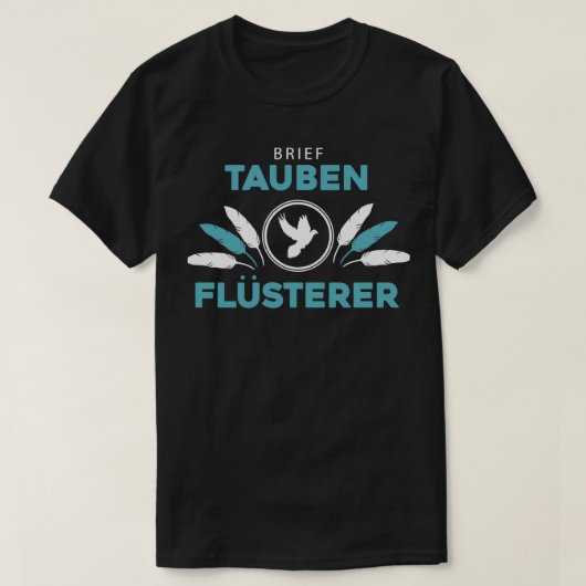 Brieftauben design Tauben Flsterer Taubenzchter pr T-Shirt (Design vorne)