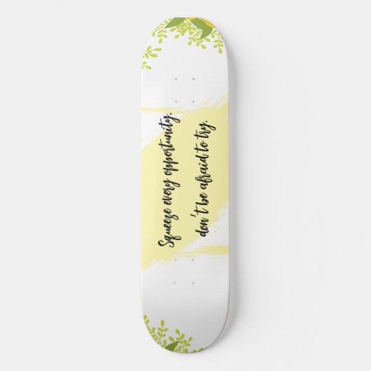 Bright & Cheerful Inspired Motivational Skateboard (Vorderseite)