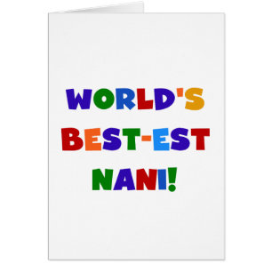 Bright Colors Best Nani T - Shirt and Gifts