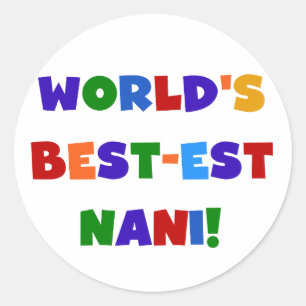 Bright Colors Best Nani T - Shirt and Gifts Runder Aufkleber