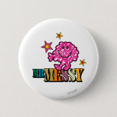 Bright Pink Mr. Messy | Funkeln Button (Vorderseite)