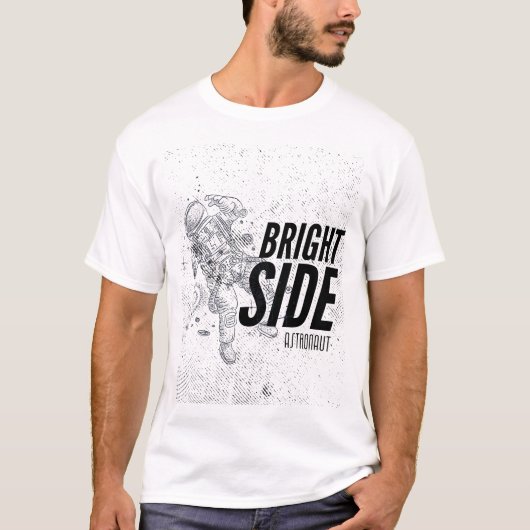BRIGHT SEITE ASTRONAUT T-Shirt (Vorderseite)