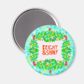 Bright & Shiny Wreath Magnet (Vorderseite/Rückseite)