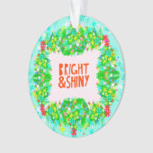 Bright & Shiny Wreath Ornament (Vorderseite)