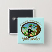 Bright_Spider_Monkey Knopf Button (Vorne & Hinten)