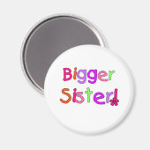 Bright Text Bigger Sister Magnet (Vorderseite/Rückseite)