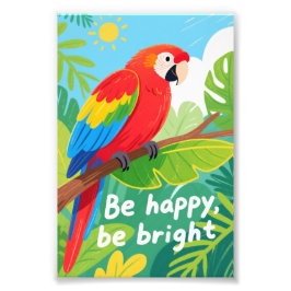 Bright Tropical Parrot Quote Art Fotodruck