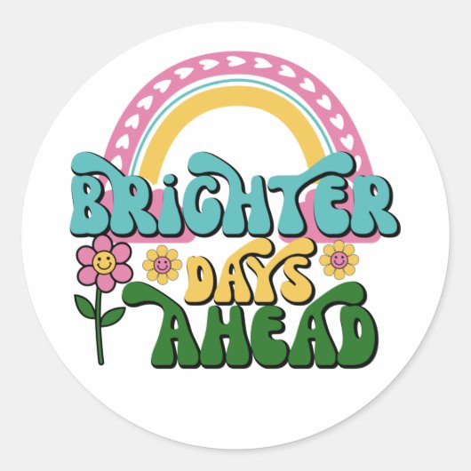 Brighter Days Ahead / Motivational, Retro Flowers  Runder Aufkleber (Vorderseite)