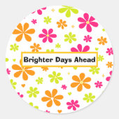 Brighter Days Ahead Sticker | Colorful Motivation (Vorderseite)
